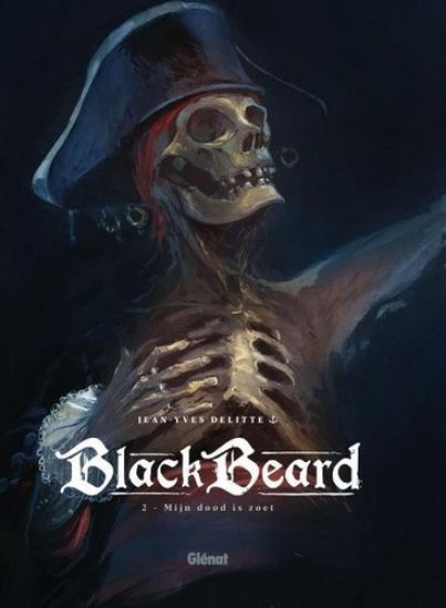 Afbeelding van Black beard #2 - Mijn dood is zoet (GLENAT, harde kaft)