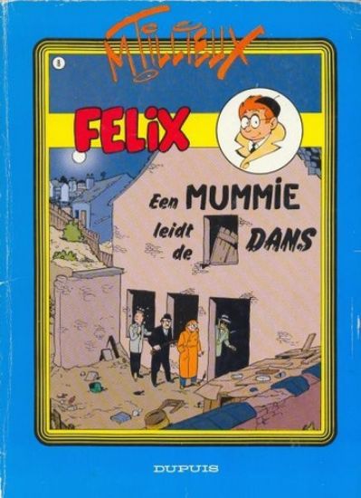 Afbeelding van Felix #8 - Een mummie leidt de dans - Tweedehands (DUPUIS, zachte kaft)