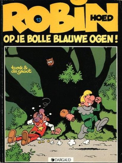 Afbeelding van Robin hoed #13 - Op je bolle blauwe ogen - Tweedehands (DARGAUD, zachte kaft)