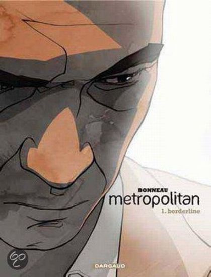 Afbeelding van Metropolitan #1 - Borderline (DARGAUD, zachte kaft)