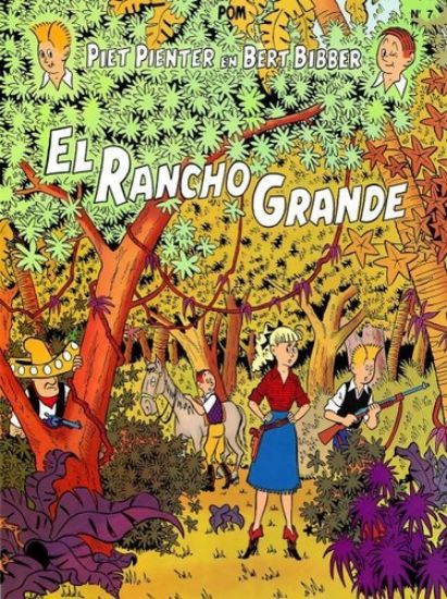 Afbeelding van piet pienter en bert bibber #7 - El rancho grande - Tweedehands (DE VLIJT, zachte kaft)