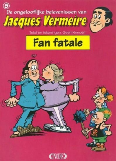 Afbeelding van Jacques vermeire #5 - Fan fatale - Tweedehands (INODIS, zachte kaft)