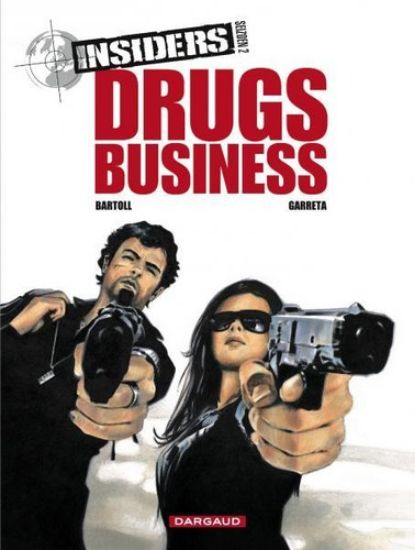 Afbeelding van Insiders seizoen 2 #1 - Drugs business (DARGAUD, zachte kaft)