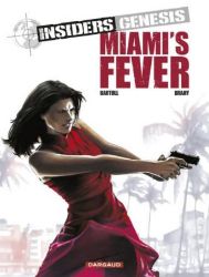 Afbeeldingen van Insiders genesis #3 - Miami's fever (DARGAUD, zachte kaft)