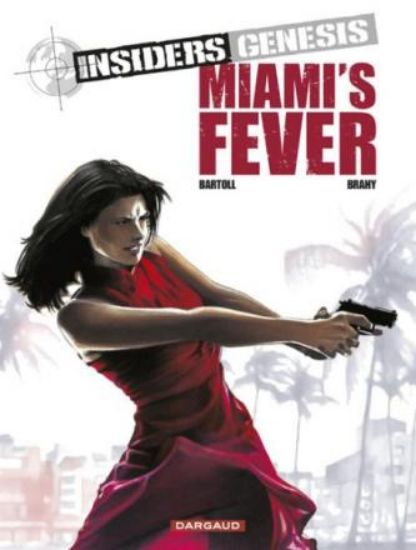 Afbeelding van Insiders genesis #3 - Miami's fever (DARGAUD, zachte kaft)