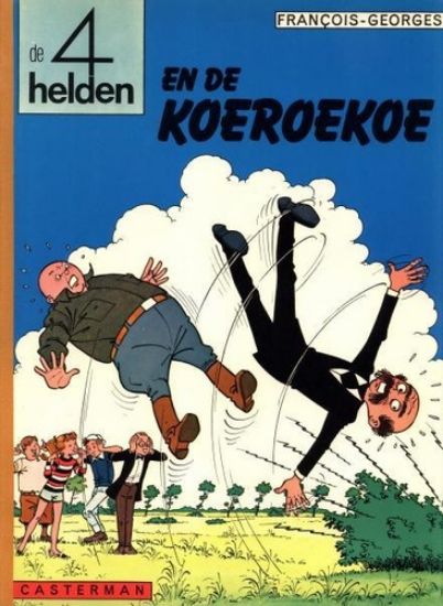 Afbeelding van 4 helden - Koeroekoe - Tweedehands (CASTERMAN, zachte kaft)