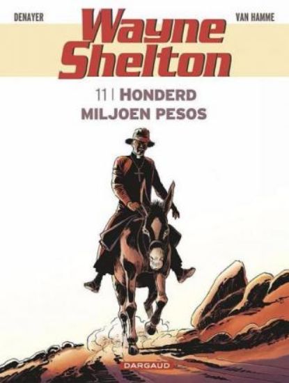 Afbeelding van Wayne shelton #11 - Honderd miljoen pesos (DARGAUD, zachte kaft)