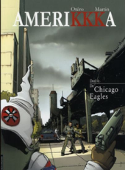 Afbeelding van Amerikkka #4 - Chicago eagles - Tweedehands (SAGA, zachte kaft)