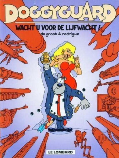 Afbeelding van Doggyguard #1 - Wacht u voor de lijfwacht! (LOMBARD, zachte kaft)