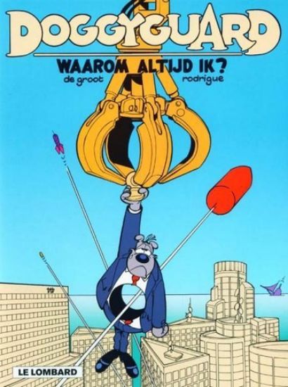 Afbeelding van Doggyguard #3 - Waarom altijd ik - Tweedehands (LOMBARD, zachte kaft)