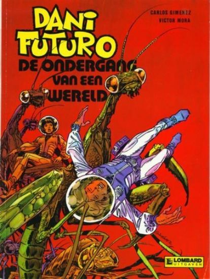Afbeelding van Dani futuro #4 - Ondergang van een wereld - Tweedehands (LOMBARD, zachte kaft)
