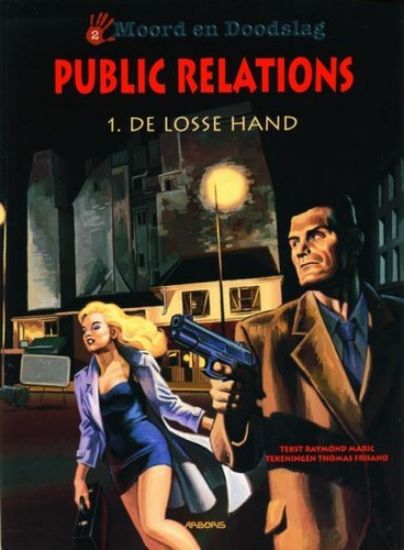 Afbeelding van Moord en doodslag #2 - Public relations 1 losse hand - Tweedehands (ARBORIS, zachte kaft)