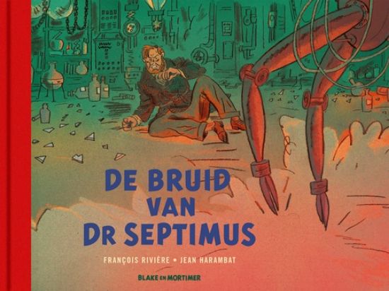 Afbeelding van Blake en mortimer - Bruid van dr septimus (BLAKE MORTIMER, harde kaft)