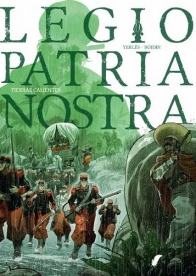 Afbeelding van Legio patria nostra #3 - Tierras calientes (DAEDALUS, harde kaft)