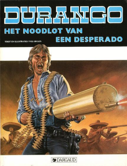 Afbeelding van Durango #6 - Noodlot van een desperado - Tweedehands (DARGAUD, zachte kaft)
