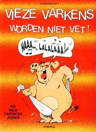 Afbeelding van Parodiereeks #8 - Vieze varkens worden niet vet (ARBORIS, zachte kaft)
