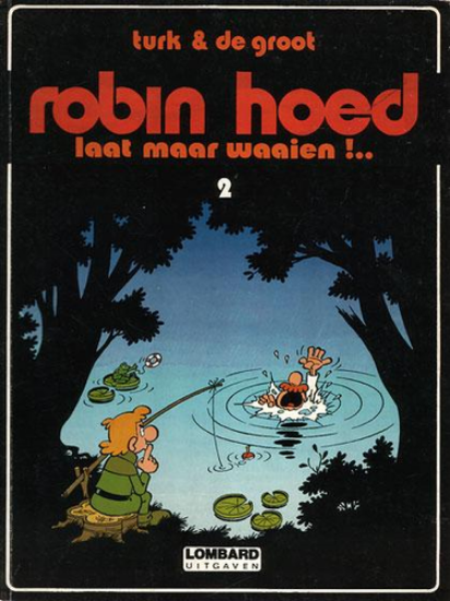 Afbeelding van Robin hoed #2 - Laat maar waaien - Tweedehands (LOMBARD, zachte kaft)
