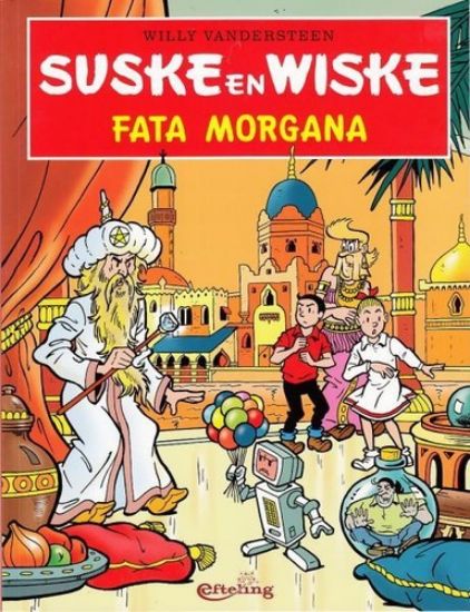 Afbeelding van Suske en wiske efteling - Fata morgana (efteling) - Tweedehands (STANDAARD, zachte kaft)