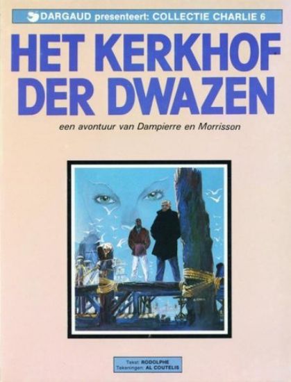 Afbeelding van Collectie charlie #6 - Kerkhof der dwazen - Tweedehands (DARGAUD, zachte kaft)