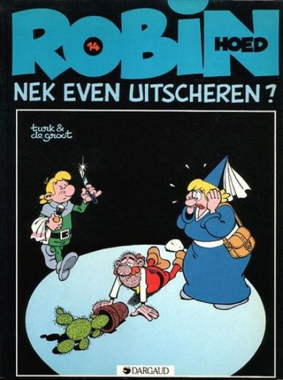 Afbeelding van Robin hoed #14 - Nek even uitscheren - Tweedehands (DARGAUD, zachte kaft)