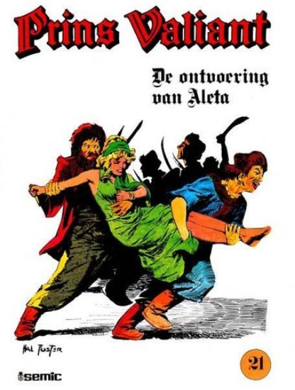 Afbeelding van Prins valiant #21 - Ontvoering van aleta - Tweedehands (SEMIC, zachte kaft)