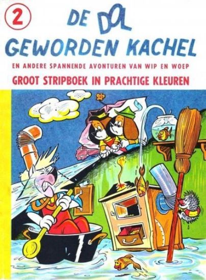Afbeelding van Wip en woep #2 - Dol geworden kachel - Tweedehands (NOOITGEDACHT UITGEVERIJ, zachte kaft)
