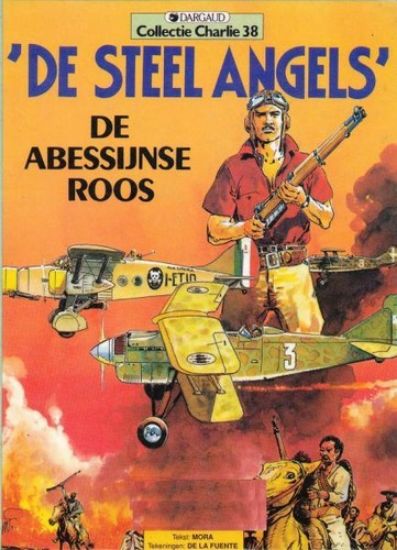 Afbeelding van Collectie charlie #38 - Steel angels : abessijnse roos - Tweedehands (DARGAUD, zachte kaft)