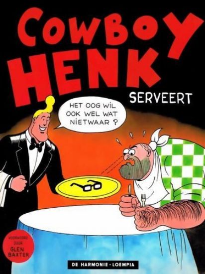 Afbeelding van Cowboy henk #1 - Cowboy henk serveert - Tweedehands (LOEMPIA, zachte kaft)