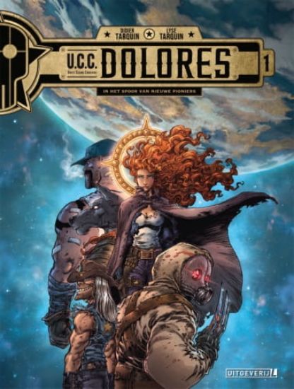 Afbeelding van Ucc dolores #1 - Spoor van de nieuwe pioniers (UITGEVERIJ L, zachte kaft)