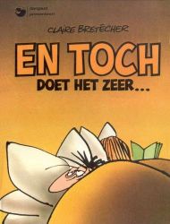 Afbeeldingen van Bretecher - En toch doet het zeer - Tweedehands