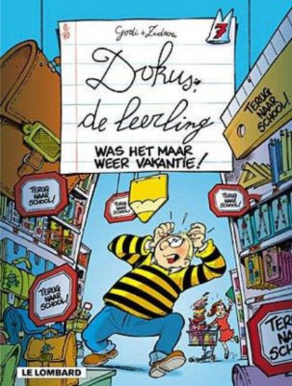 Afbeelding van Dokus de leerling #7 - Was het maar weer vakantie - Tweedehands (LOMBARD, zachte kaft)