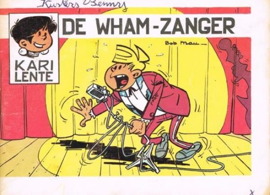 Afbeelding van Kari lente - Wham-zanger (knorr) - Tweedehands (K.L.A. VAN DEN BOSSCHE, zachte kaft)