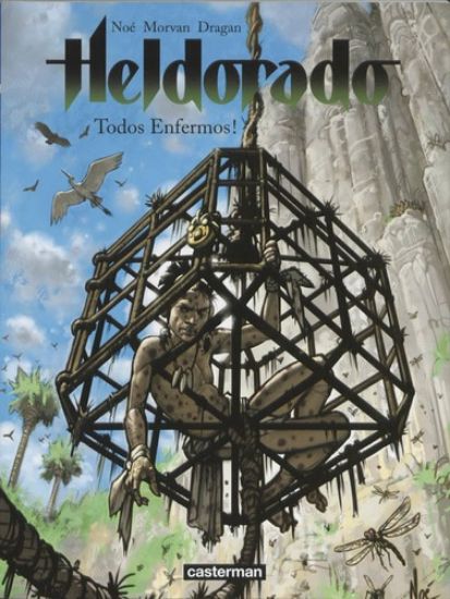 Afbeelding van Heldorado #3 - Todos enfermos - Tweedehands (CASTERMAN, zachte kaft)