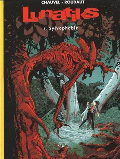Afbeelding van Lunatiks #1 - Sylvophobie - Tweedehands (VINCI, harde kaft)
