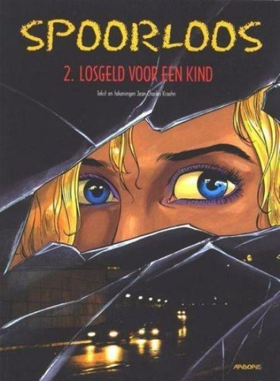 Afbeelding van Spoorloos #2 - Losgeld voor een kind - Tweedehands (ARBORIS, zachte kaft)