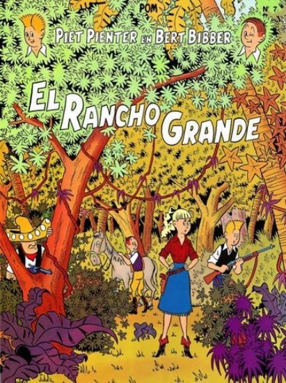 Afbeelding van piet pienter en bert bibber #7 - El rancho grande (DE VLIJT, zachte kaft)