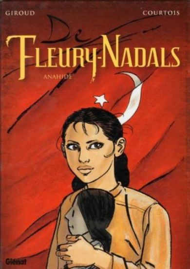 Afbeelding van Fleury nadals - Anahide - Tweedehands (GLENAT, harde kaft)