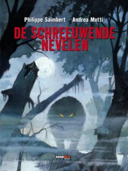 Afbeelding van Schreeuwende nevelen - Schreeuwende nevelen (NONA ARTE, harde kaft)