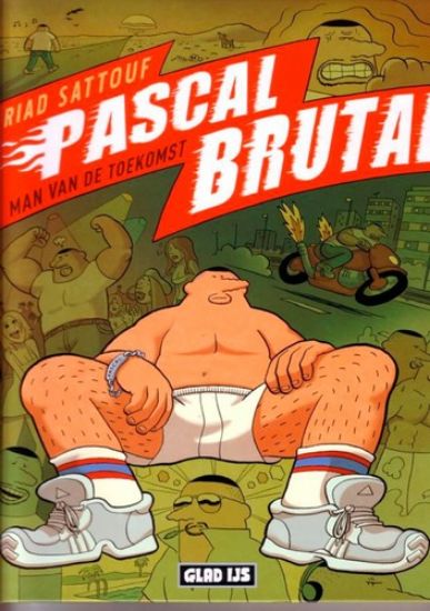 Afbeelding van Pascal brutal #1 - Man van de toekomst (GLAD IJS, harde kaft)