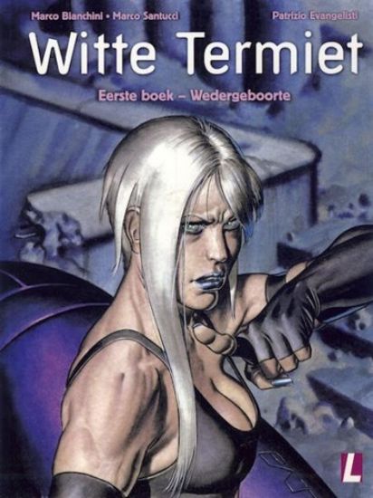 Afbeelding van Witte termiet #1 - Wedergeboorte (LUITINGH, zachte kaft)