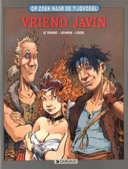 Afbeelding van Op zoek naar de tijdvogel #5 - Vriend javin - Tweedehands (DARGAUD, zachte kaft)