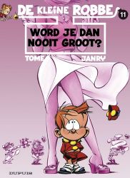 Afbeeldingen van Kleine robbe #11 - Word je dan nooit groot - Tweedehands