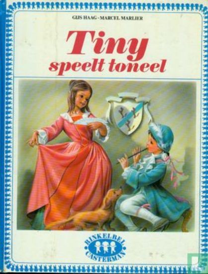 Afbeelding van Tiny #7 - Speelt toneel (CASTERMAN, harde kaft)