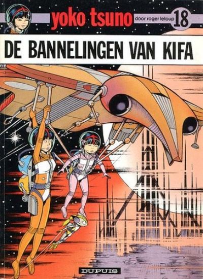 Afbeelding van Yoko tsuno #18 - Bannelingen van kifa - Tweedehands (DUPUIS, zachte kaft)