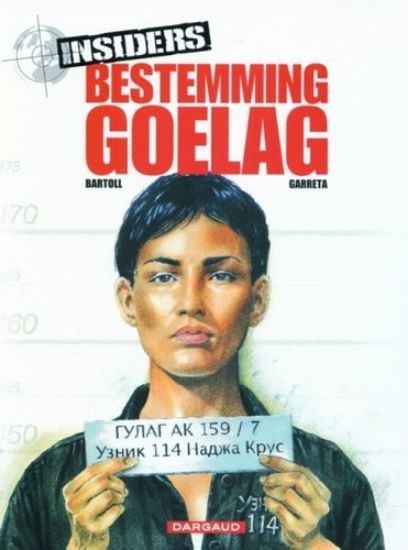 Afbeelding van Insiders #6 - Bestemming goelag (DARGAUD, zachte kaft)