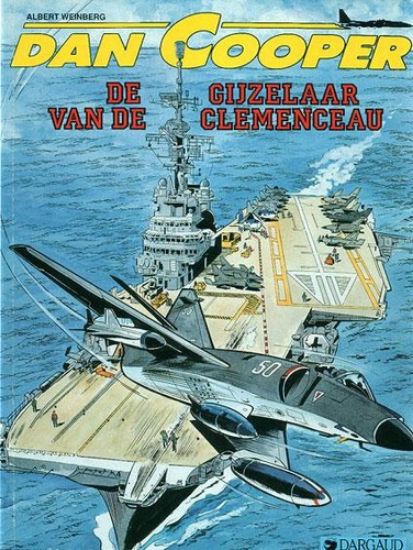 Afbeelding van Dan cooper #39 - Gijzelaar van de clemenceau - Tweedehands (DARGAUD, zachte kaft)
