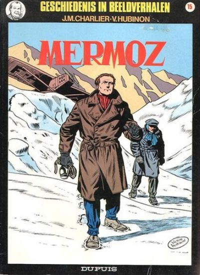 Afbeelding van Geschiedenis beeldverhalen #15 - Mermoz - Tweedehands (DUPUIS, zachte kaft)