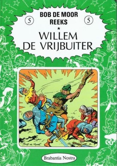 Afbeelding van Bob de moor reeks #5 - Willem vrijbuiter (BRABANTIA NOSTRA, harde kaft)