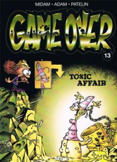 Afbeelding van Game over #13 - Toxic affair (DUPUIS, zachte kaft)