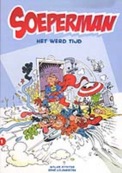 Afbeelding van Soeperman #1 - Het werd tijd (BEE DEE, zachte kaft)
